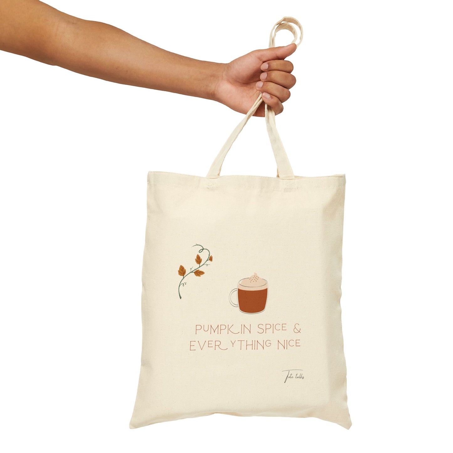 Tote Bag - Pumpkin Spice Fall Vibes Canvas Tote Bag